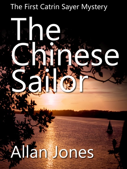 Title details for The Chinese Sailor by Allan Jones - Available